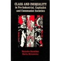 Class And Inequality In Pre-Industrial, Capitalist, And Communist Societies