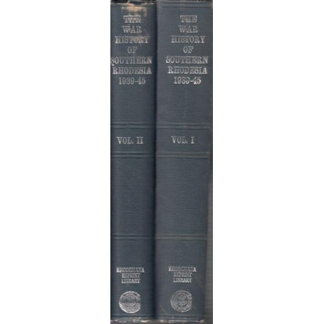 The War History of Southern Rhodesia 2 vols