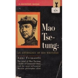 Mao Tse-tung: An Anthology of his Writings