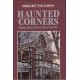 Haunted Corners: South Africa`s Own Ghost Stories (Hardcover)