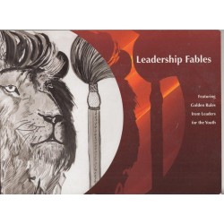 Leadership Fables Featuring Golden Rules from Leaders for the Youth