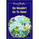 He Wouldn't Go to Sleep (Hardcover)