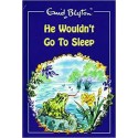 He Wouldn't Go to Sleep (Hardcover)