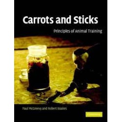 Carrots and Sticks: Principles Of Animal Training