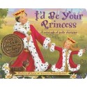 I'd Be Your Princess (Hardcover)