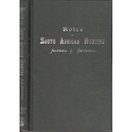 Notes on South African Hunting (Rhodesia Reprint Library, Gold Series No. 5)