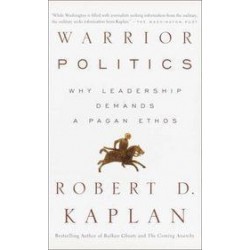 Warrior Politics: Why Leadership Demands A Pagan Ethos