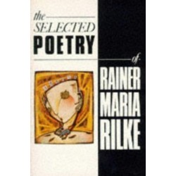 The Selected Poetry of Rainer Maria Rilke