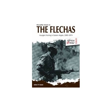 The Flechas (Africa@War Volum 11)