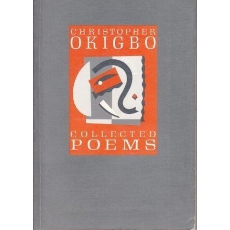 Christopher Okigbo: Collected Poems