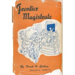 Frontier Magistrate: Reminiscences