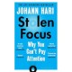 Stolen Focus - Why You Can't Pay Attention