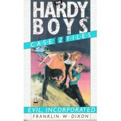 Evil, Incorporated (Hardy Boys Casefiles 2)