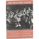 The Secluded Valley: Tulbagh: 't Land van Waveren 1700-1804 (Signed First Edition Hardcover)