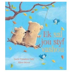 Ek Sal Jou Styf Vashou (Hardcover)