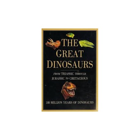 The Great Dinosaurs: A Story of the Giants' Evolution: From Triassic through Jurassic to Cretaceous