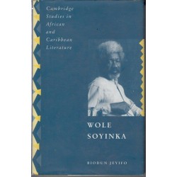 Wole Soyinka: Politics, Poetics, And Postcolonialism (Hardcover)