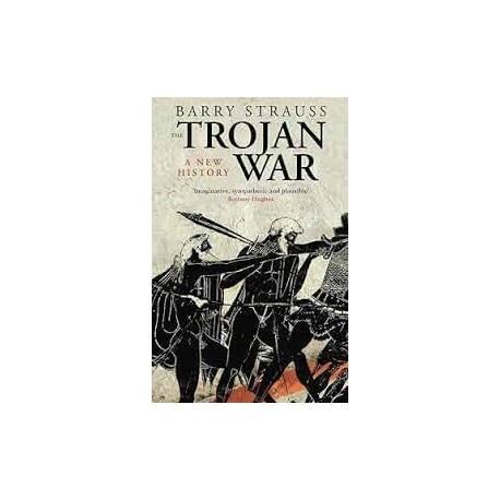 The Trojan War - A New History