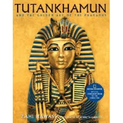 Tutankhamun and the Golden Age of the Pharaohs