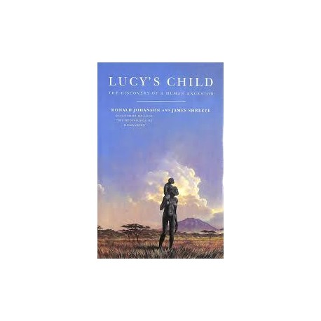 Lucy's Child: The Discovery of a Human Ancestor (Hardcover)