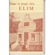 Daar is Maar Een Elim. 1824-1974