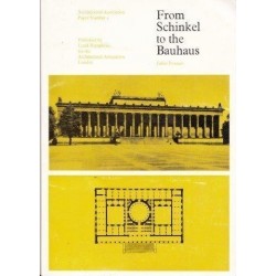 From Schinkel to the Bauhaus (Architectural Association Papers)