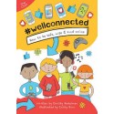 WellConnected - How To Be Safe, Wise & Kind Online