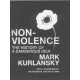 Non-Violence: The History of a Dangerous Idea (Hardcover)