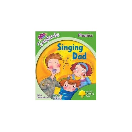 Oxford Reading Tree: Stage 2: Songbirds: Singing Dad