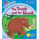 Oxford Reading Tree: Stage 3: Songbirds The Trunk And The Skunk