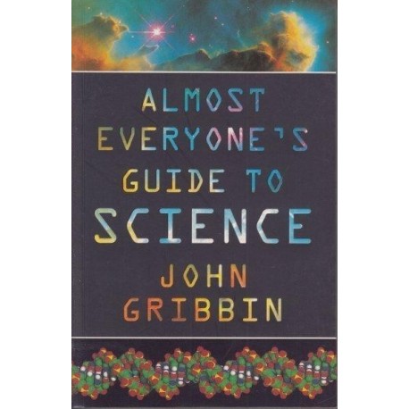 Almost Everyone's Guide to Science