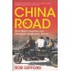 China Road: A Journey Into The Future Of A Rising Power