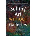 Selling Art Without Galleries: Toward Making a Living from Your Art