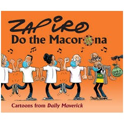 Do the Macorona - Zapiro Annual 2020 - Carttons from the Daily Maverick