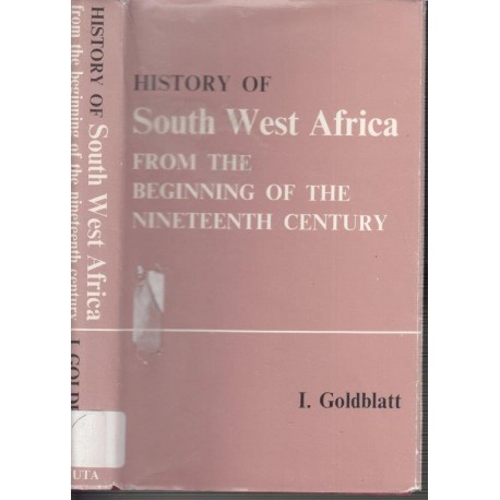 History Of South West Africa - From the Beginning of the Nineteenth Century (Hardcover)