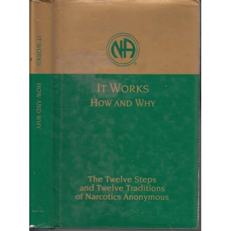 Narcotics Anonymous - It Works - How and Why (Hardcover)