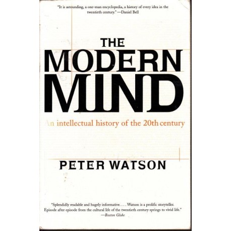 The Modern Mind: An Intellectual History of the 20th Century