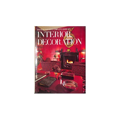 House & Garden's Complete Guide to Interior Decoration (Seventh Edition, Hardcover)