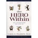 The Hero Within: Six Archetypes We Live By