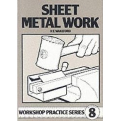 Sheet Metal Work (Workshop Practice Series 8)