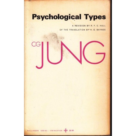 Psychological Types (Collected Works of C. G. Jung Vol. 6)