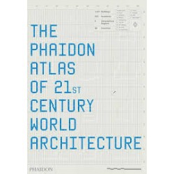 The Phaidon Atlas of 21st Century World Architecture (Large Format)