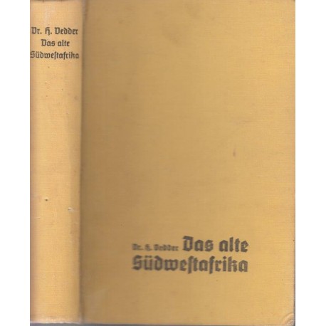 Das Alte Sudwestafrika: Sudwestafrikas Geschichte bis zum Tode Mahareros 1890