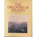 The Discovery of Wealth