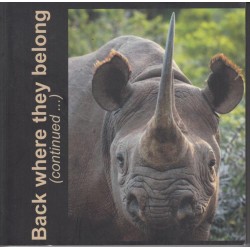 Back Where They Belong: The Story of the Black Rhino Range Expansion Project 2004-2023