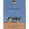 Kalahari Cheetahs: Adaptations to an Arid Region (Signed, Hardcover)