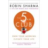 The 5 AM Club - Own Your Morning. Elevate Your Life