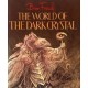 The World of the Dark Crystal