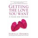 Getting the Love You Want - A Guide for Couples