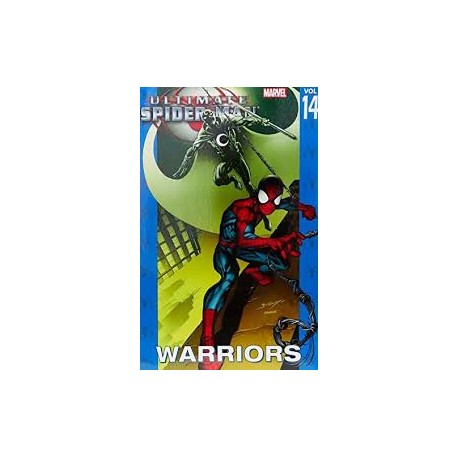 Ultimate Spider-Man Vol. 14 Warriors